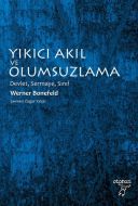 Yıkıcı Akıl ve Olumsuzlama                                                                                                                                                                                                                                     