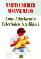 Anne Adaylarının Eşlerinden İstedikleri                                                                                                                                                                                                                        