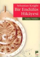 Sebastian Knight / Bir Endülüs Hikayesi                                                                                                                                                                                                                        