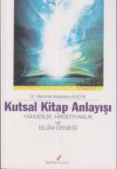 Kutsal Kitap Anlayışı                                                                                                                                                                                                                                          