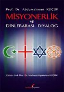 Misyonerlik ve Dinlerarası Diyalog                                                                                                                                                                                                                             