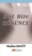 Söz Bize Düşünce                                                                                                                                                                                                                                               