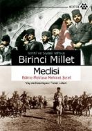 Tarihi ve Siyasi Tefrika Birinci Millet Meclisi                                                                                                                                                                                                                