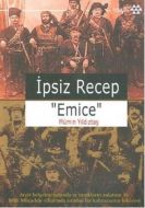 İpsiz Recep Emice                                                                                                                                                                                                                                              