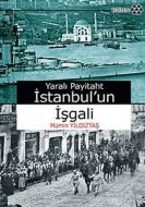 Yaralı Payitaht İstanbul