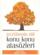 Konu Konu Atasözleri (tecrübenin Dili)                                                                                                                                                                                                                         