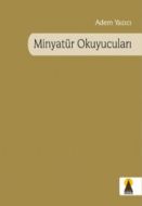 Minyatür Okuyucuları                                                                                                                                                                                                                                           