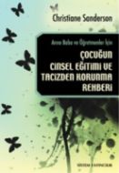 Çocuğun Cinsel Eğitimi Ve Tacizden Korunma Rehberi                                                                                                                                                                                                             