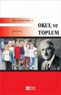 Okul ve Toplum                                                                                                                                                                                                                                                 