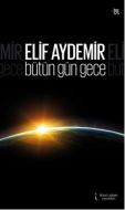 Bütün Gün Gece                                                                                                                                                                                                                                                 