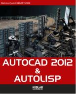 Autocad 2012 ve Autolisp                                                                                                                                                                                                                                       