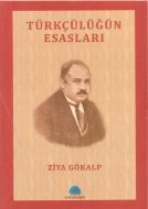 Türkçülüğün Esasları                                                                                                                                                                                                                                           