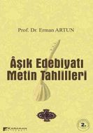 Aşık Edebiyatı Metin Tahlilleri                                                                                                                                                                                                                                