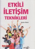 Etkili İletişim Teknikleri                                                                                                                                                                                                                                     