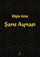 Şans Aynası                                                                                                                                                                                                                                                    