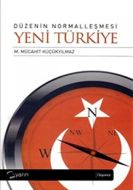 Düzenin Normalleşmesi - Yeni Türkiye                                                                                                                                                                                                                           