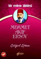 Bir Erdem Abidesi Mehmet Akif Ersoy                                                                                                                                                                                                                            