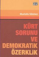 Kürt Sorunu ve Demokratik Özerklik                                                                                                                                                                                                                             