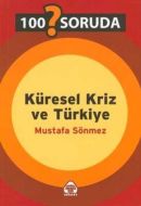 100 Soruda Küresel Kriz ve Türkiye                                                                                                                                                                                                                             