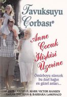 Tavuksuyu Çorbası: Anne Çocuk İlişkisi Üzerine                                                                                                                                                                                                                 