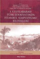 I. Uluslararası Türk Edebiyatında İstanbul Sempozy                                                                                                                                                                                                             