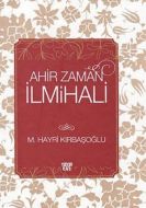 Ahir Zaman İlmihali                                                                                                                                                                                                                                            