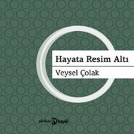 Hayata Resim Altı                                                                                                                                                                                                                                              