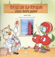 Kirazcan ile Kirazım Sihirli İksirin Peşinde                                                                                                                                                                                                                   