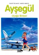 Ayşegül 24 - Uçağa Biniyor                                                                                                                                                                                                                                     