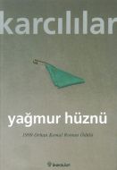 Yağmur Hüznü                                                                                                                                                                                                                                                   