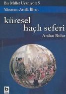 Küresel Haçlı Seferi Bir Millet Uyanıyor: 5 Kürese                                                                                                                                                                                                             