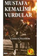 Mustafa Kemalimi Vurdular                                                                                                                                                                                                                                      