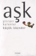 Aşk Şiirleri Kolonisi                                                                                                                                                                                                                                          