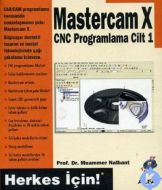 Master CAM X CNC Programlama  Cilt 1-Cd İlaveli                                                                                                                                                                                                                