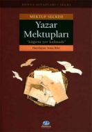 Yazar Mektupları Mektup Seçkisi                                                                                                                                                                                                                                