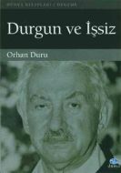 Durgun ve İşsiz                                                                                                                                                                                                                                                