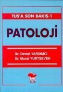 Tusa Son Bakış 1: Patoloji - Alfa B.Y                                                                                                                                                                                                                          