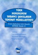 Türk Hukukunda Yabancı Şahısların Teminat Mükellef                                                                                                                                                                                                             