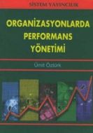 Organizasyonlarda Performans Yönetimi                                                                                                                                                                                                                          