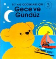 Gece ve Gündüz 5-7 Yaş Çocukları İçin 3                                                                                                                                                                                                                        