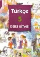 Türkçe 5 Öğrenci Çalışma Kitabı                                                                                                                                                                                                                                