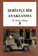 Şeriatçı Bir Ayaklanma                                                                                                                                                                                                                                         