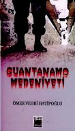 Guantanamo Medeniyeti                                                                                                                                                                                                                                          