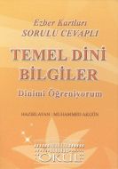 Temel Dini Bilgiler - Dinimi Öğreniyorum / Ezber K                                                                                                                                                                                                             