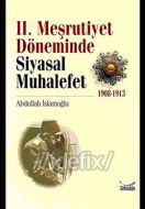 2. Meşrutiyet Döneminde Siyasal Muhalefet 1908-19                                                                                                                                                                                                              