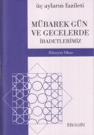 Mübarek Gün ve Gecelerimizde İbadetlerimiz (Cep Bo                                                                                                                                                                                                             