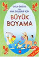 Büyük Boyama / Güzel Boyama Okul Öncesi ve Ana Oku                                                                                                                                                                                                             