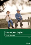 Su ve Çakıl Taşları                                                                                                                                                                                                                                            