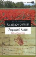 15-16. Yüzyıllarda Karaağaç-ı Gölhisar (Acıpayam)                                                                                                                                                                                                              