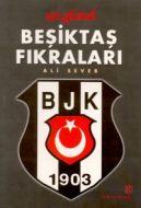 En Güzel Beşiktaş Fıkraları                                                                                                                                                                                                                                    